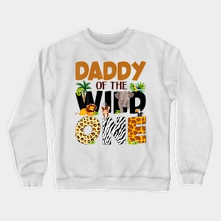 Daddy Of The Birthday Wild One Dad And Mom Boy Family Crewneck Sweatshirt